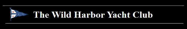 The Wild Harbor Yacht Club BANNER