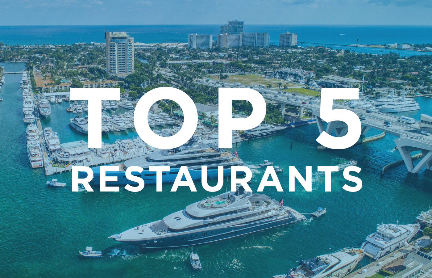 Top 5 Restaurants To Try Near FLIBS 2019 [Boat Show Guide]