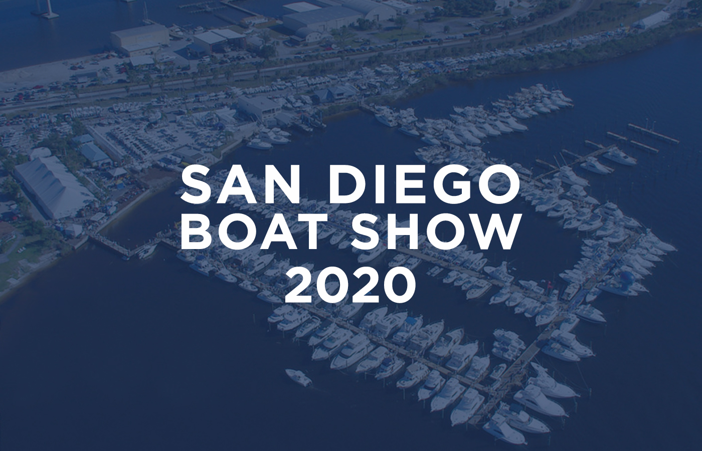 2020 San Diego Boat Show [Featured Yachts]