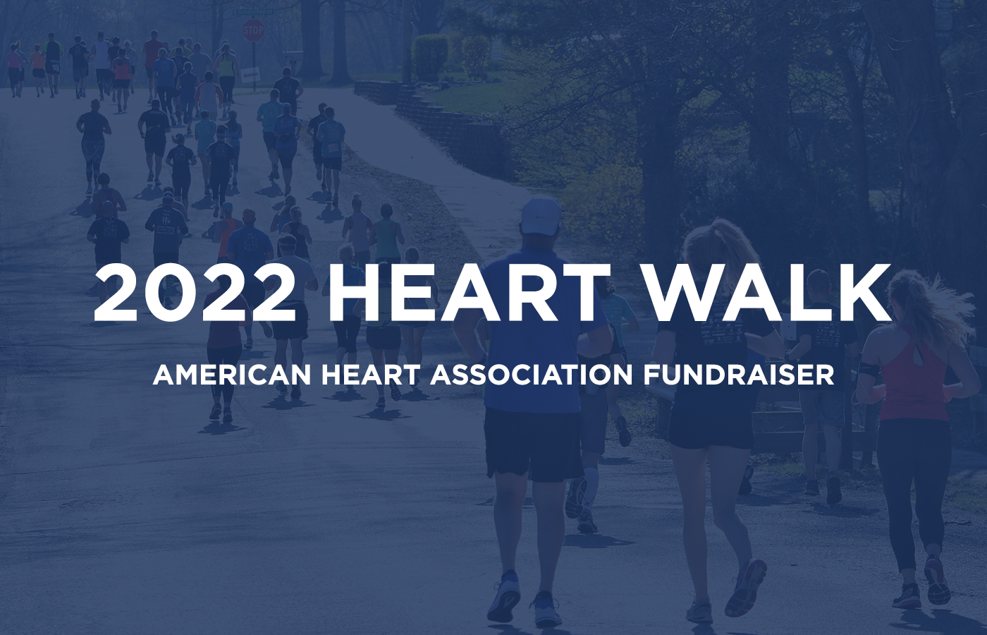 2022 Heart Walk Fundraiser [American Heart Association]