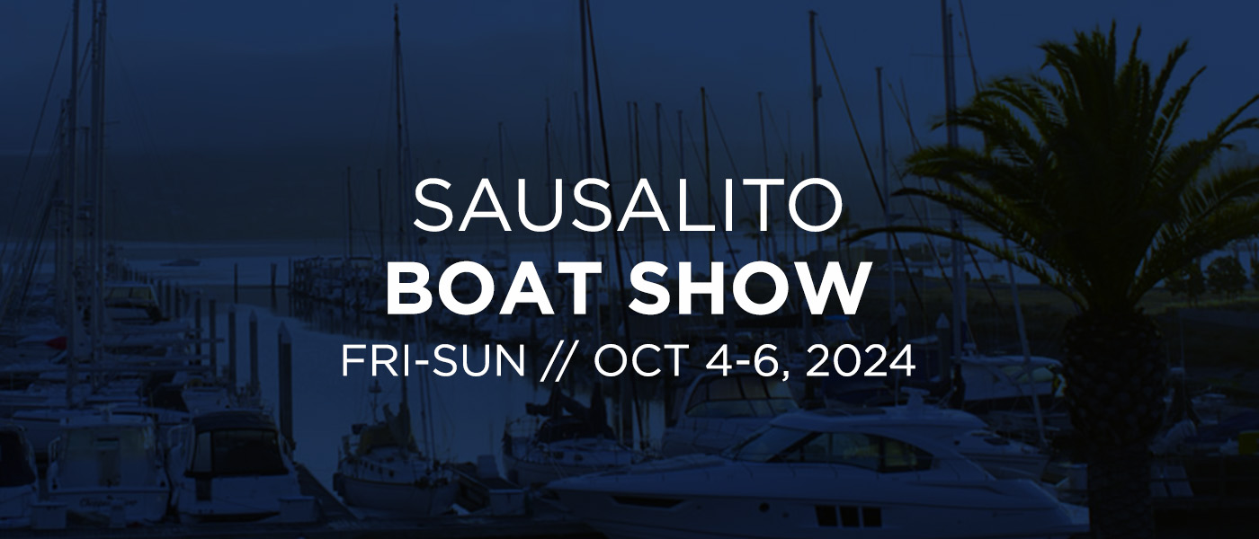 Sausalito Boat Show [New Boats On Display]