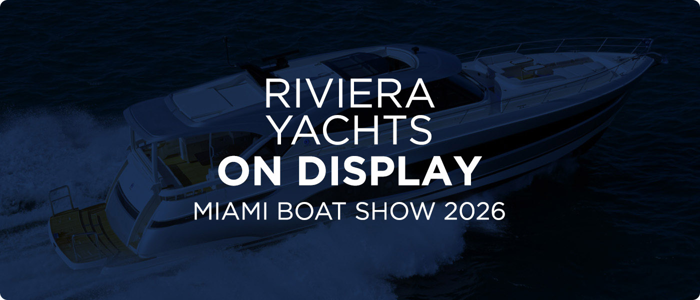 Riviera Yachts On Display at the Miami Boat Show 2026 [MIBS]