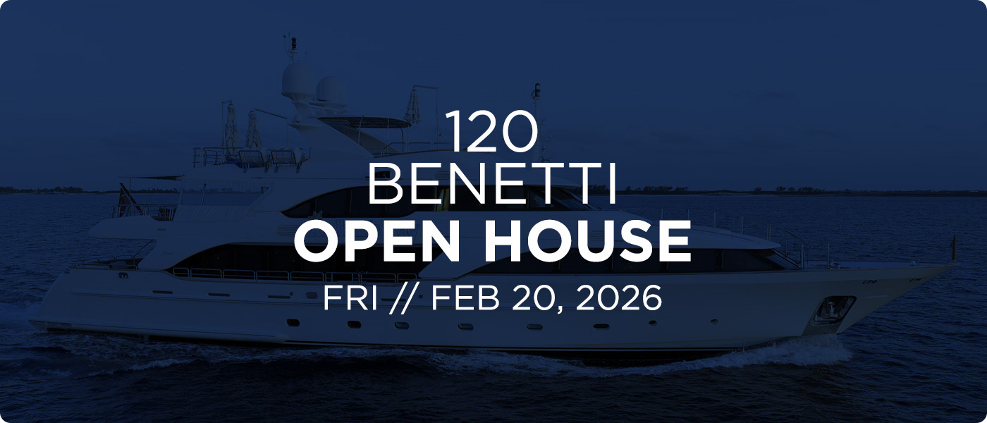 120 Benetti Classic Open House in Fort Lauderdale [Feb 20, 2026]
