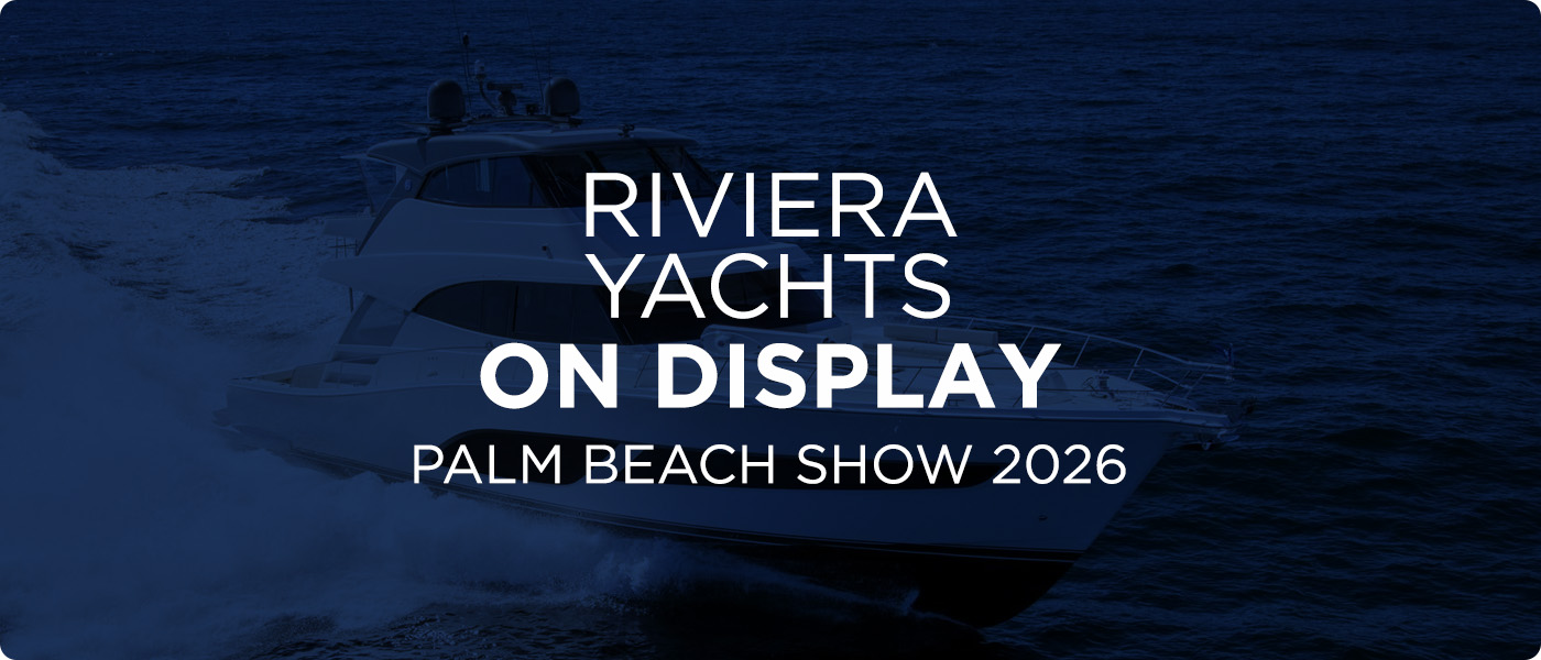 Riviera On Display at the Palm Beach Show 2026 [PBIBS]
